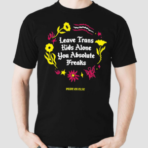 Crooked Leave Trans Kids Alone Absolute Freaks Floral Shirt