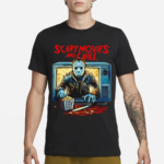 Jason Voorhees Scary Movies And Chill Shirt