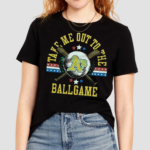 Women’s Oakland A’s Take Me Out To The Ballgame Shirt