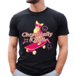 Chronically ChIll Shirt