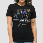 Keanu Reeves 10 Years Of John Wick 2014-2024 Sign Shirt