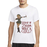 Josh Sawyer What If Zelda Was A Girl Shirt