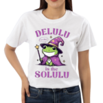 Frog Delulu Its Fine Is The Solulu Halloween Shirt