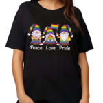 Gnomies Peace Love Pride LGBTQ Shirt