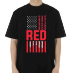 Red Flag Remember Everyone Deployed Shirt