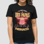 Le Meilleur Des Papas As Monaco Fan Shirt