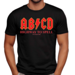 Penkmatters ABCD Highway To Spell Shirt