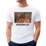 Ronaldo Aperonaldo Shirt