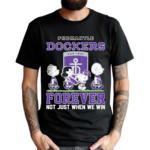 Fremantle Dockers Peanuts Forever Not Just When We Win 2024 Shirt