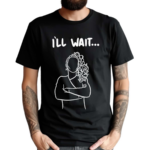 Austin Maguire I’ll Wait Shirt