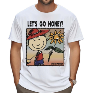 Let’s Go Honey Shirt