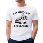 Septa I Am Not Old I Am Classic Shirt