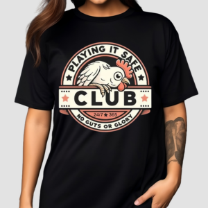 Playing It Safe Club No Guts Or Glory Shirt