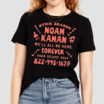 Noah Kahan Stick Season We Will All Be Here Forever 2024 Shirt