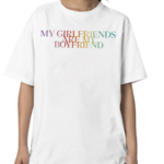 My Girlfriends Are My Boyfriend Pride Shirt