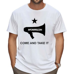 Infowars.com Come And Take It Shirt