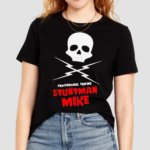 Stuntman Mike shirt