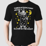 There’s Nothing Funny About A Clown In The Night Shirt