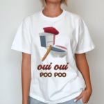 Snazzyseagull Oui Oui Poo Poo French Toilet Shirt