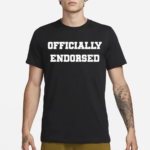 Officially Endorsed Text Shirt