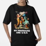 My Pronouns Are USA 2024 Shirt