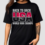 Back To USA World War Champs Shirt