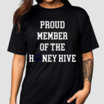 Proud Member Of The Honey Hive Shirt