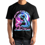 Sailor Moon Just A Girl Who In Love With Her Anime Fan Shirt