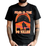 Raskolapparel Fear Is The Pr Killer Shirt