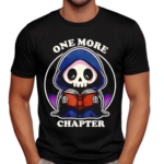 Grim One More Chapter Shirt