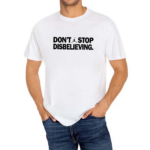 Jason Tatum Don’t Stop Disbelieving Shirt