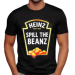 Heinz Spill The Beanz Shirt