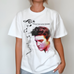 Elvis Presley I Need Your Love Tonight Fight Song Shirt