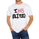 I H8 Blitzo New Shirt