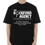 The Rockford Agency 24 Hour Service Licensed And Bonded Since 1968 Shirt