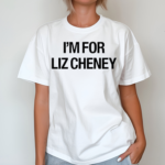 Kevin Costner I’m For Liz Cheney 2024 Shirt