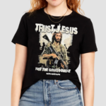 Trust Jesus Not The Government 2024 Hang Over Gang Shirt