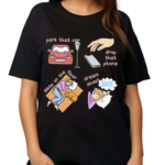 Park That Car Drop That Phone Sleep On The Floor Dream Of Me Shirt