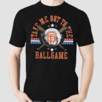 Women’s San Francisco Giants Take Me Out To The Ballgame Shirt