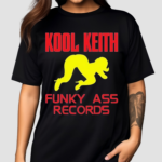 Ultraman7000 Kool Keith Funky Ass Records Shirt