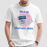 Lactaid This Is My Shavuot Shirt