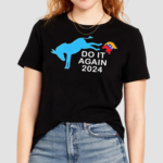 Do It Again 2024 Shirt