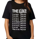 The Irs If You Build It They Tax It Shirt