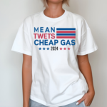 Mean Twets Cheap Gas 2024 Us Flag Shirt