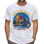 Two Girls Dyes On Bikes For The Ride Of Your Life Shirt