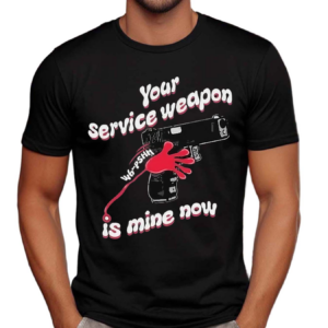 Donut Operator Silly Geese Your Service Weapon Is Mine Now Shirt