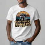 Raccoon Born To Drop Bangers Vintage Shirt