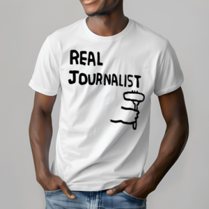 Real Journalist Shirt