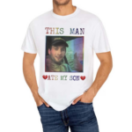 This Man Ate My Son Heart Attack Man Shirt