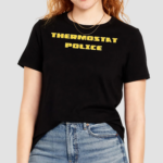 Thermostat police 2024 shirt